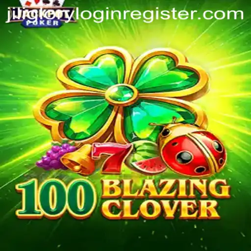 Dive into the Excitement of 100BlazingClover: Your Ultimate Gaming Experience