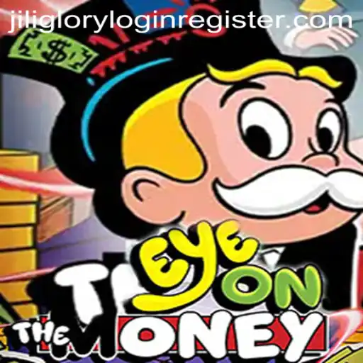 Discover EyeOnTheMoney: A Riveting Gaming Experience with Jili Glory