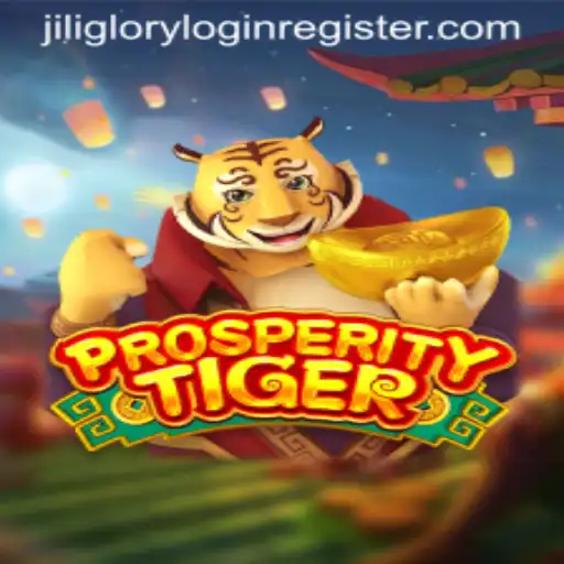 Explore the Exciting World of ProsperityTiger: Your Gateway to Jili Glory